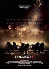Projekt X - Die Party, von der du nicht mal zu träumen wagst