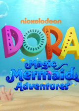 Filmplakat DORA: MAGIC MERMAID ADVENTURES
