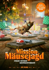 Filmplakat Preview - Mission: Mäusejagd - Chaos unterm Weihnachtsbaum