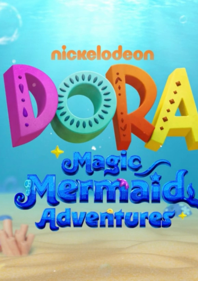 Filmplakat: DORA: MAGIC MERMAID ADVENTURES