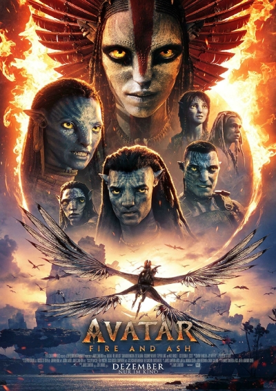 Filmplakat: AVATAR FIRE AND ASH 3D HFR UND 2D HFR- AB 17. DEZEMBER. VORVERKAUF IST GESTARTET