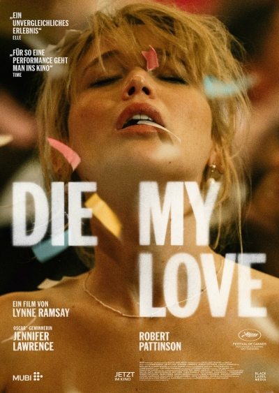 Filmplakat: EUROMAX ARTHOUSE FILMAUSLESE - DIE MY LOVE