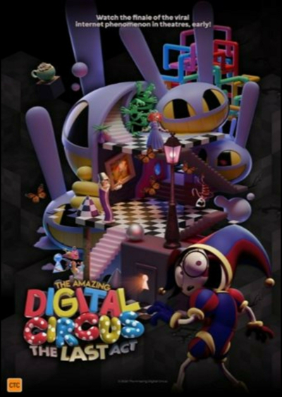 Filmplakat: THE AMAZING DIGITAL CIRCUS - THE LAST ACT